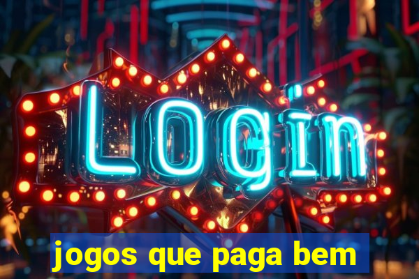 jogos que paga bem